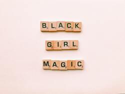 Black Girl Magic Quote