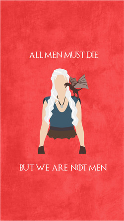 Daenerys Targaryen Saying Pic